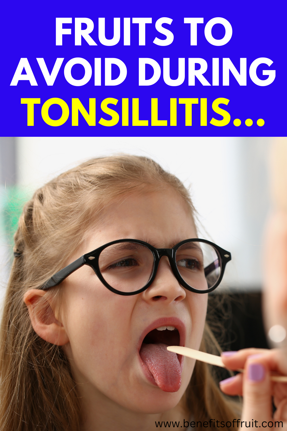 Fruits To Avoid During Tonsillitis