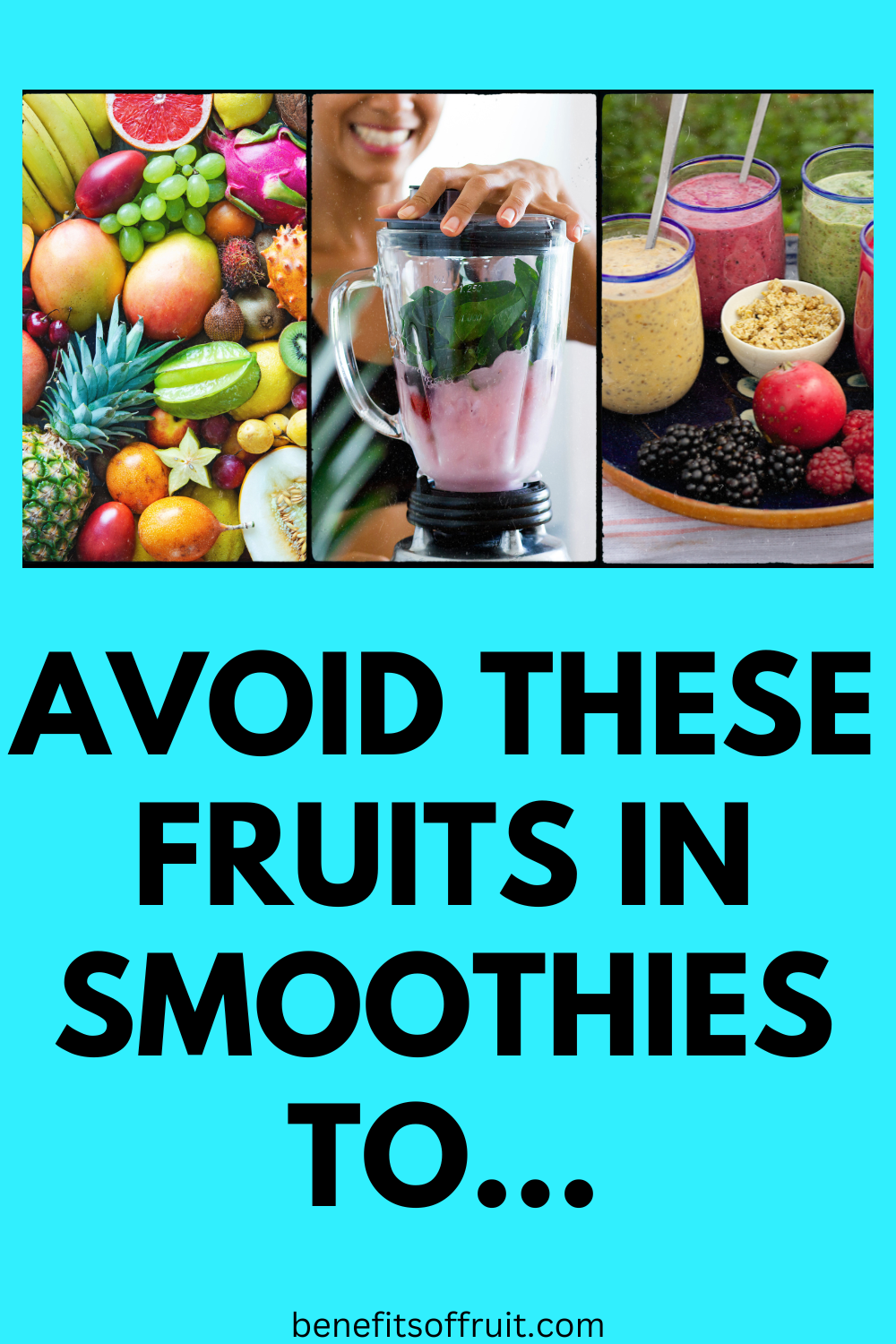Fruits To Avoid In Smoothies