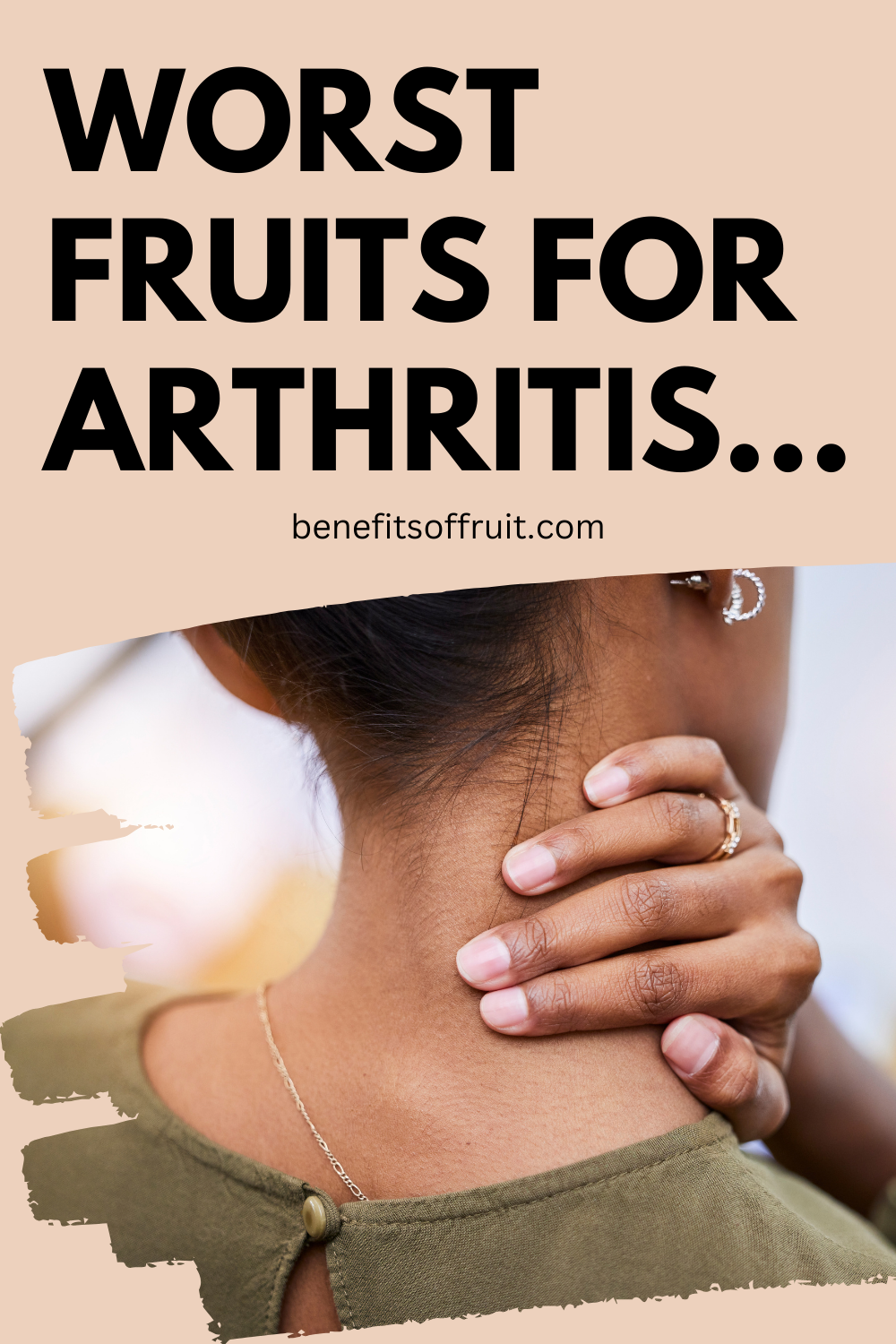 Worst Fruits For Arthritis
