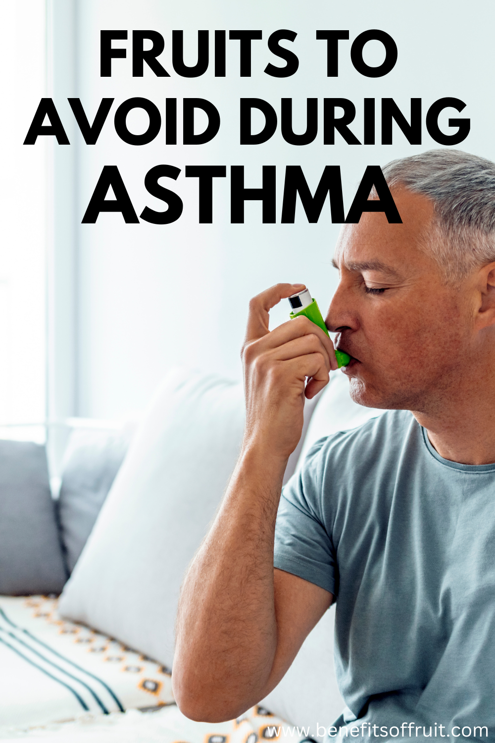 Fruits To Avoid During Asthma