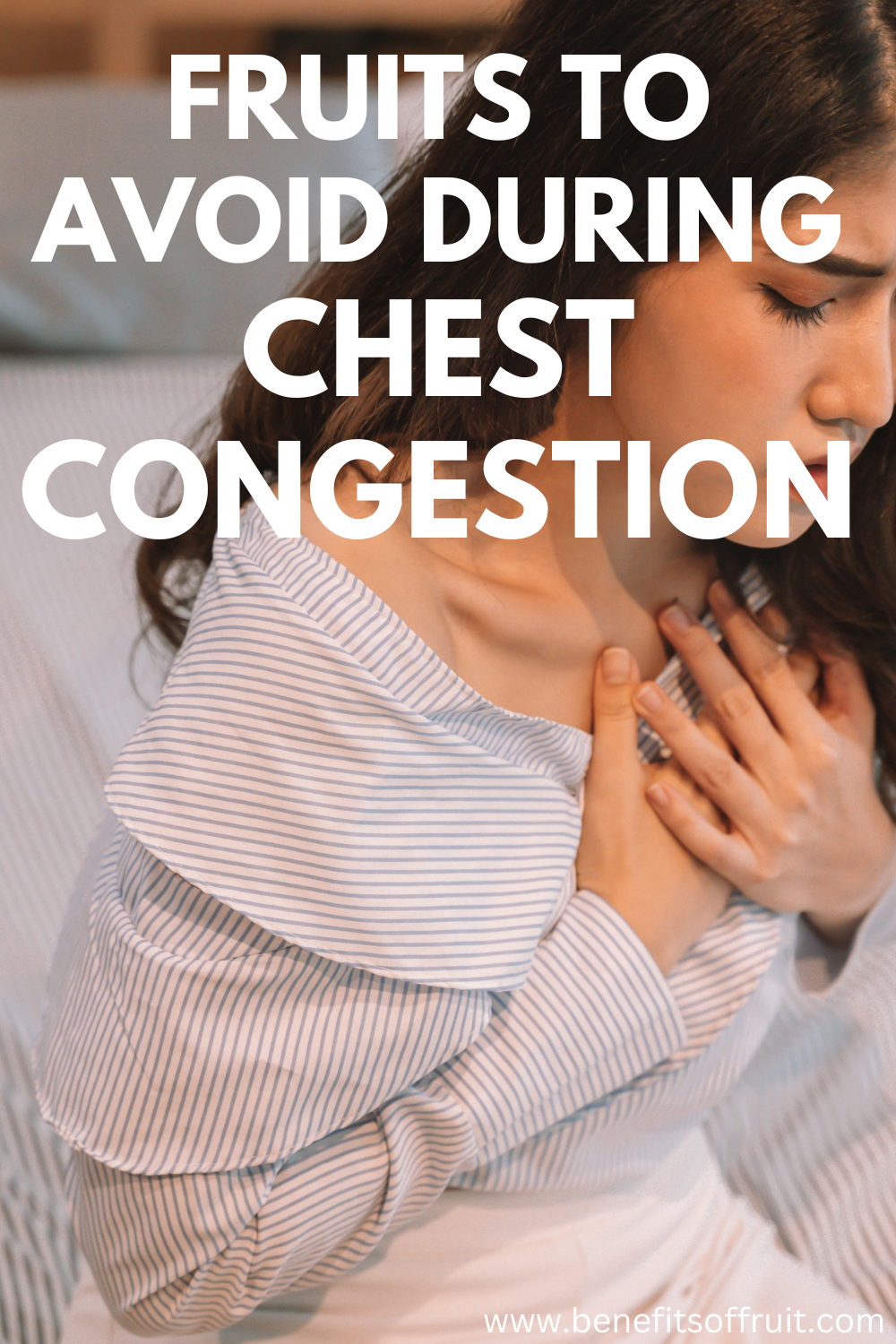 Fruits To Avoid During Chest Congestion