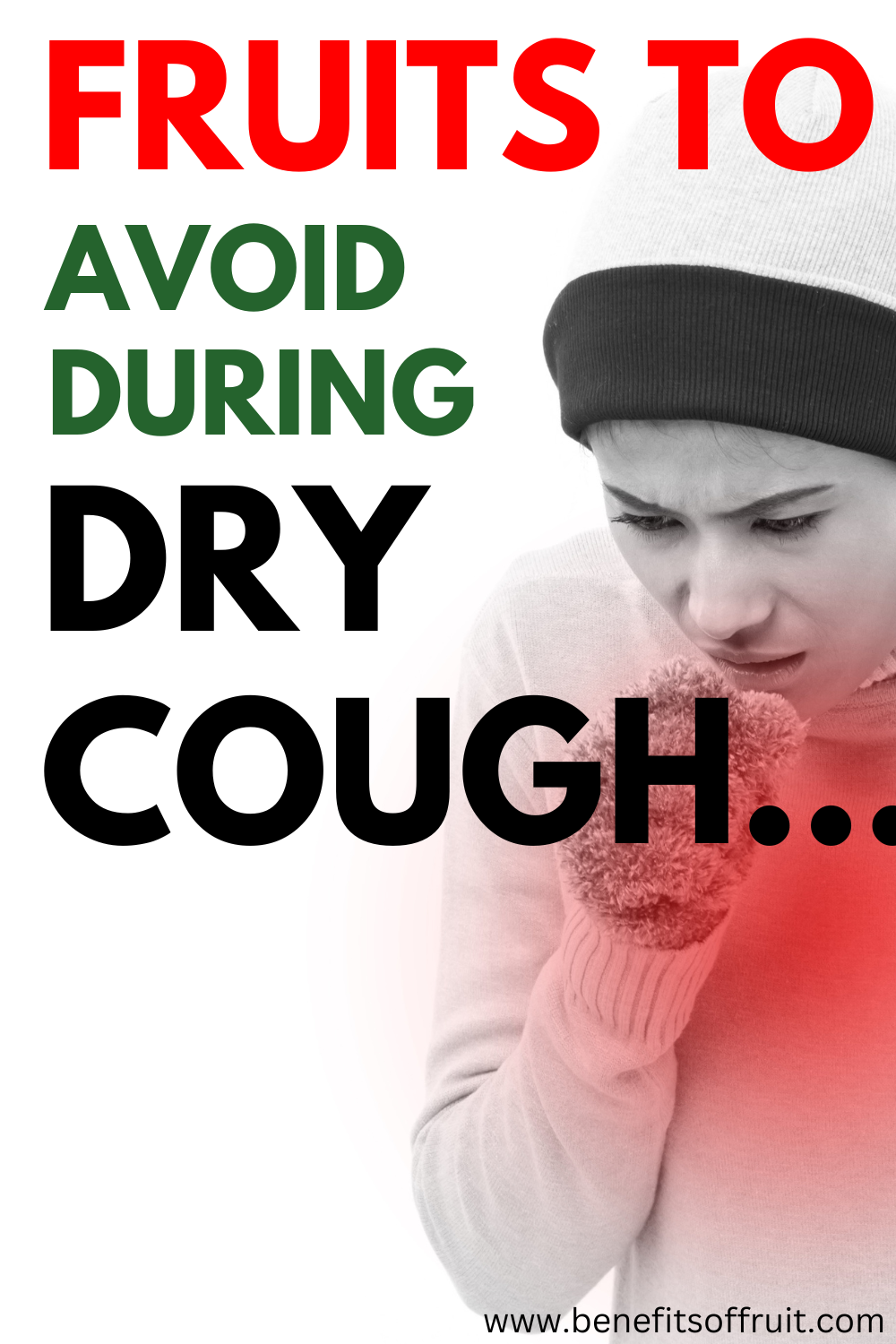 Fruits To Avoid During Dry Cough