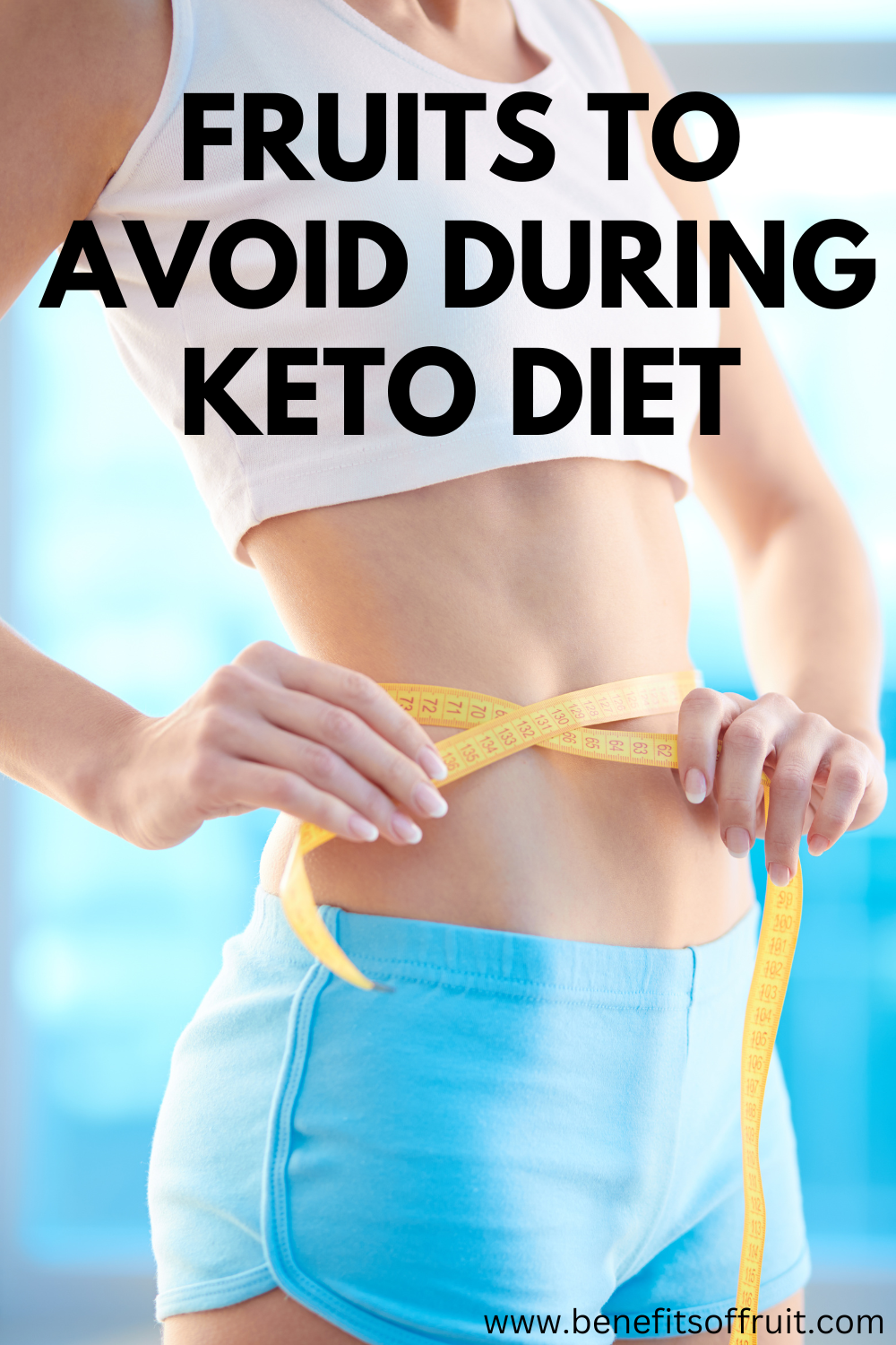 Fruits To Avoid During Keto Diet